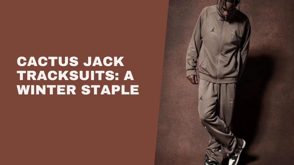 Cactus Jack Tracksuit