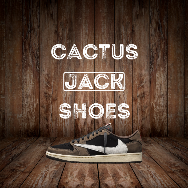 cactus jack shoes